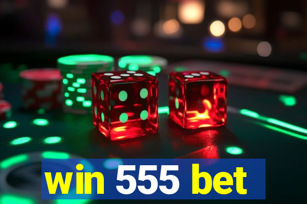 win 555 bet